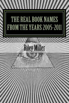 The Real Book Names From the Years 2005-2011 - Miller, Riley Parker