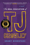 The Real Education of TJ Crowley