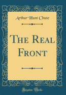 The Real Front (Classic Reprint)