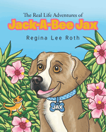 The Real Life Adventures of Jack-A-Bee Jax