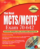 The Real MCTS/MCITP Exam 642 Network Infrastructure Configuration Prep Kit: Exam 70-642