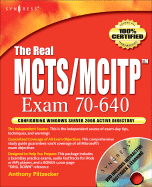 The Real McTs/McItp Exam 70-640 Prep Kit: Independent and Complete Self-Paced Solutions