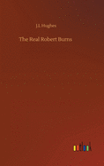 The Real Robert Burns