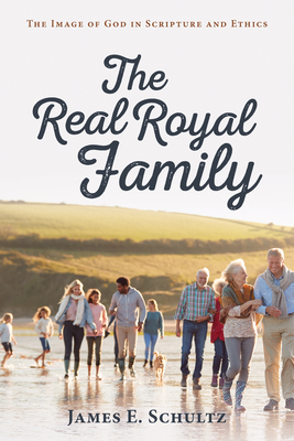 The Real Royal Family - Schultz, James E