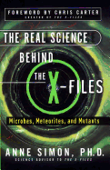 The Real Science Behind the X-Files: Microbes, Meteorites, and Mutants