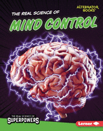 The Real Science of Mind Control