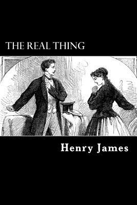 The Real Thing - James, Henry