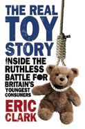 The Real Toy Story: Inside the Ruthless Battle for Britain's Youngest Consumers