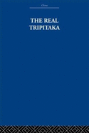 The Real Tripitaka: And Other Pieces