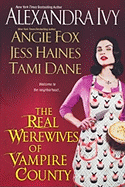 The Real Werewives Of Vampire County