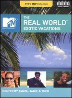 The Real World: Exotic Vacations