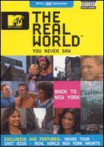 The Real World You Never Saw: Back to New York