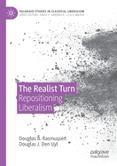 The Realist Turn: Repositioning Liberalism