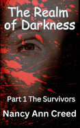 The Realm of Darkness: Part 1: The Survivors