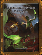 The Realm of the Gateway: The Magic Realm