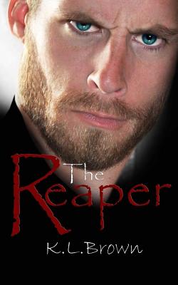 The Reaper - Brown, K L