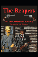 The Reapers: An Earp, Masterson Mystery