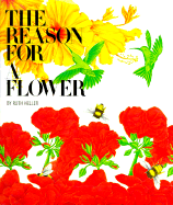 The Reason for a Flower - Heller, Ruth