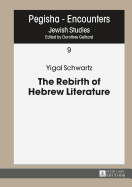 The Rebirth of Hebrew Literature