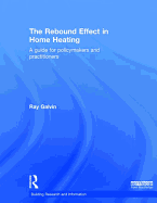 The Rebound Effect in Home Heating: A Guide for Policymakers and Practitioners