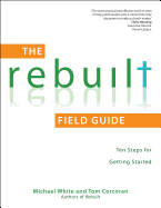 The Rebuilt: Ten Steps for Getting Started