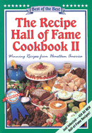 The Recipe Hall of Fame Cookbook II: Winning Recipes from Hometown America