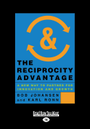 The Reciprocity Advantage: A New Way to Partner for Innovation and Growth