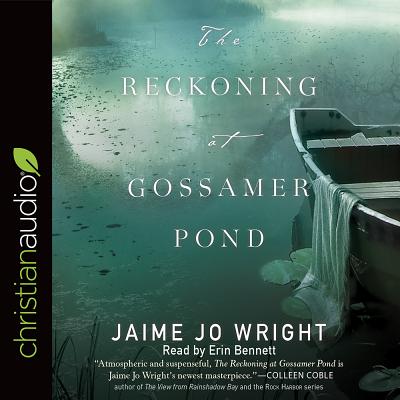 The Reckoning at Gossamer Pond - Wright, Jaime Jo, and Bennett, Erin (Narrator)