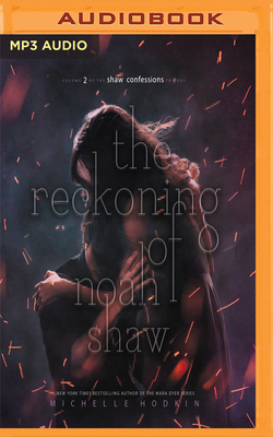The Reckoning of Noah Shaw - Hodkin, Michelle