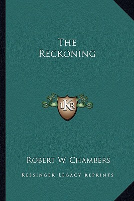 The Reckoning - Chambers, Robert W