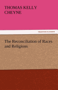 The Reconciliation of Races and Religions