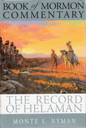 The Record of Helaman: Book of Mormon Commentary, Volume 4