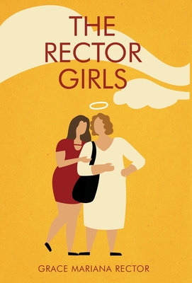 The Rector Girls - Rector, Grace Mariana