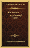 The Rectors of Loughborough (1882)