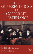 The Recurrent Crisis in Corporate Governance