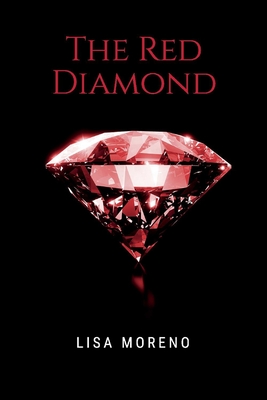 The Red Diamond - Moreno, Lisa