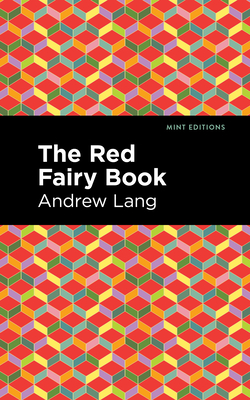 The Red Fairy Book - Lang, Andrew, and Editions, Mint (Contributions by)