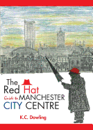 The Red Hat Guide to Manchester City Centre