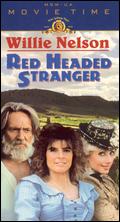 The Red-Headed Stranger - William D. Wittliff