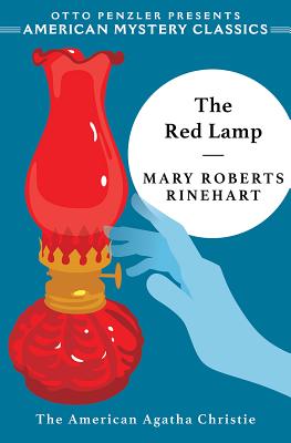 The Red Lamp - Rinehart, Mary Roberts, and Penzler, Otto (Introduction by)