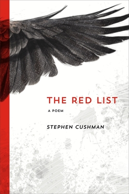 The Red List: A Poem - Cushman, Stephen