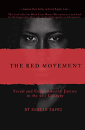 The Red Movement: Social and Environmental Justice in the 21st Century