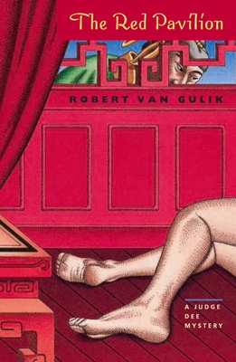 The Red Pavilion: A Judge Dee Mystery - Van Gulik, Robert