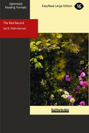 The Red Record: Tabulated Statistics and Alleged Causes of Lynching in the United States - Wells-Barnett, Ida B.