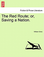 The Red Route; Or, Saving a Nation.