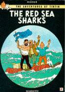 The Red Sea Sharks - Herge, and Cooper, L.L-. (Translated by), and Turner, Michael (Translated by)
