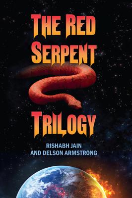 The Red Serpent Trilogy - Jain, Rishabh, and Armstrong, Delson