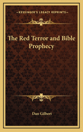 The Red Terror and Bible Prophecy