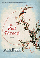 The Red Thread - Hood, Ann, and Huber, Hillary (Read by)