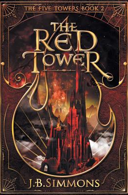 The Red Tower - Simmons, J B